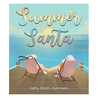 "Summer Santa" - "" ("Smith-Summers Kathy")(Paperback)