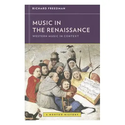 "Music in the Renaissance" - "" ("Freedman Richard")(Paperback)