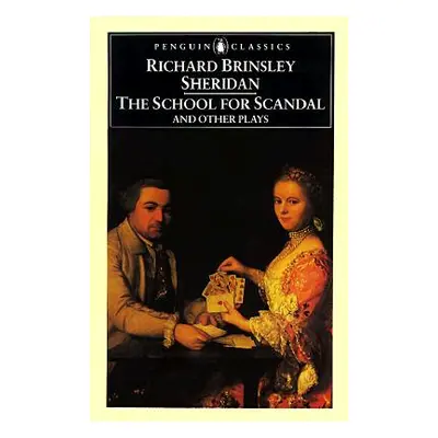 "The School for Scandal and Other Plays" - "" ("Sheridan Richard Brinsley")(Paperback)