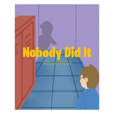 "Nobody Did It" - "" ("Accomando Angela")(Paperback)