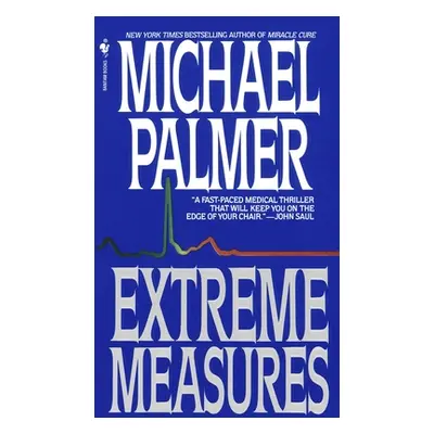 "Extreme Measures" - "" ("Palmer Michael")(Mass Market Paperbound)