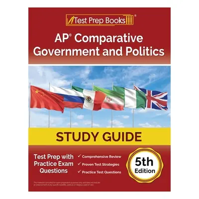 "AP Comparative Government and Politics Study Guide 2023-2024: Test Prep with Practice Exam Ques