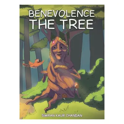 "Benevolence the Tree" - "" ("Chandan Simran Kaur")(Pevná vazba)