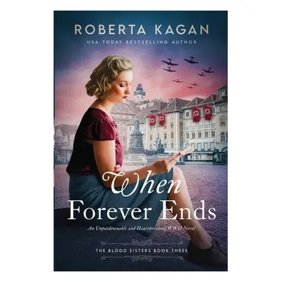 "When Forever Ends" - "" ("Kagan Roberta")(Paperback)