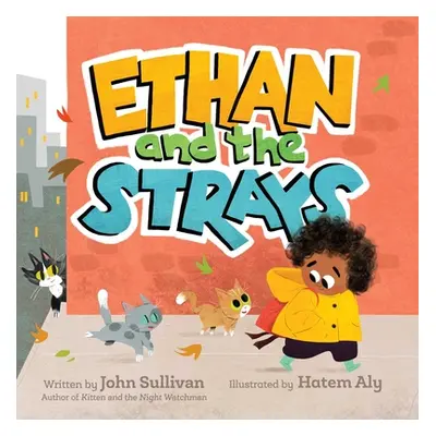 "Ethan and the Strays" - "" ("Sullivan John")(Pevná vazba)