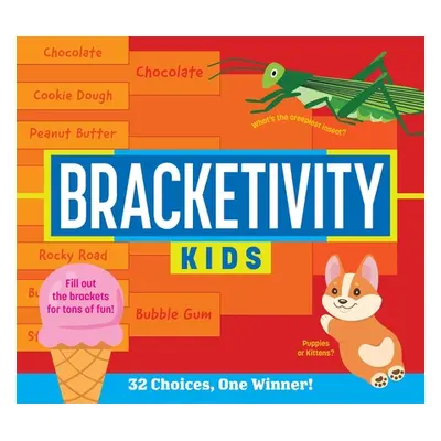 "Bracketivity Kids: 32 Choices, One Winner!" - "" ("Spinner Cala")(Paperback)