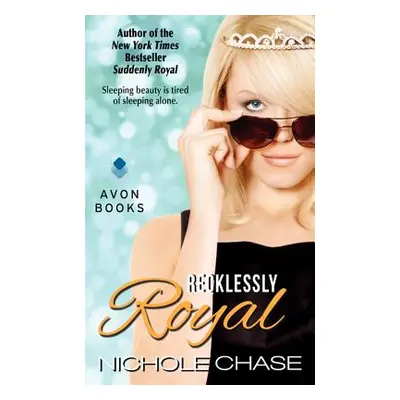 "Recklessly Royal" - "" ("Chase Nichole")(Mass Market Paperbound)