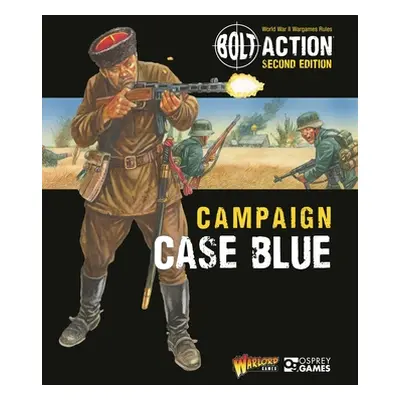 "Bolt Action: Campaign: Case Blue" - "" ("Games Warlord")(Paperback)