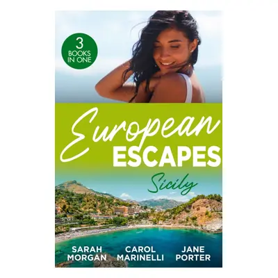 "European Escapes: Sicily" - "The Sicilian Doctor's Proposal / the Sicilian's Surprise Love-Chil