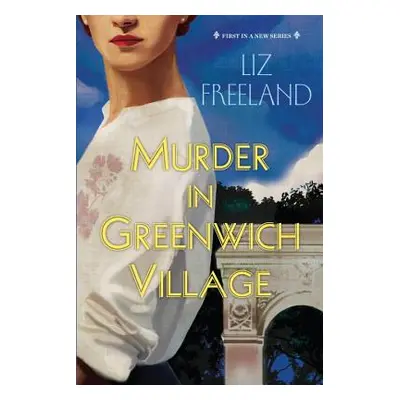 "Murder in Greenwich Village" - "" ("Freeland Liz")(Paperback)