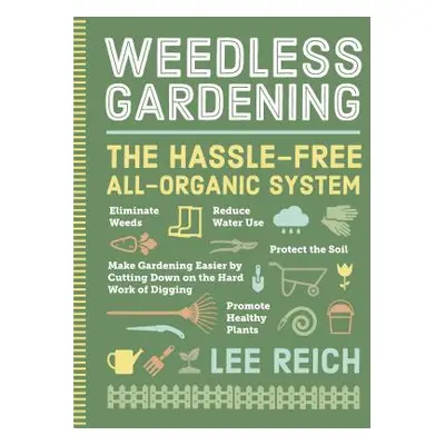 "Weedless Gardening" - "" ("Reich Lee")(Paperback)