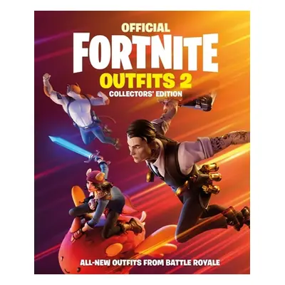 "FORTNITE Official: Outfits 2" - "The Collectors' Edition" ("Epic Games")(Pevná vazba)