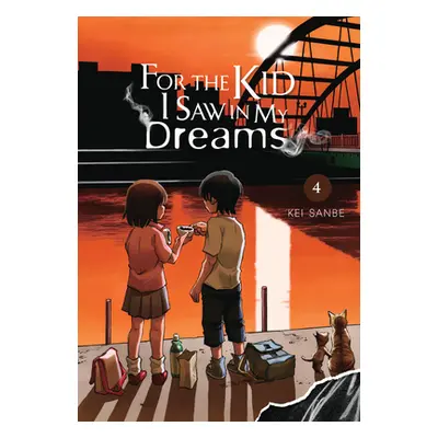 "For the Kid I Saw in My Dreams, Vol. 4" - "" ("Sanbe Kei")(Pevná vazba)