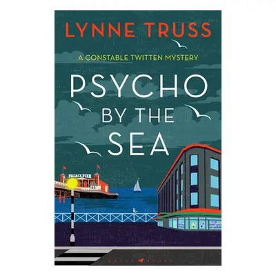 "Psycho by the Sea: The New Murder Mystery in the Prize-Winning Constable Twitten Series" - "" (