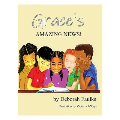 "Grace's Amazing News" - "" ("Faulks Deborah")(Pevná vazba)