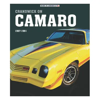 "Cranswick on Camaro 1967-81" - "" ("Cranswick Marc")(Pevná vazba)