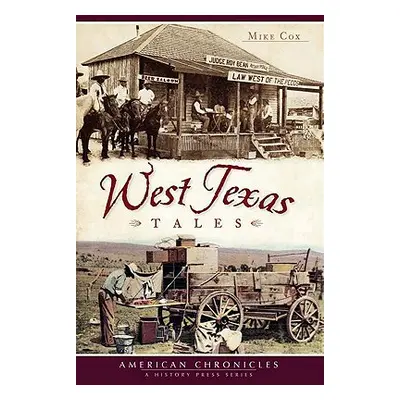 "West Texas Tales" - "" ("Cox Mike")(Paperback)