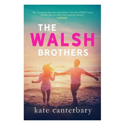 "The Walsh Brothers" - "" ("Canterbary Kate")(Paperback)