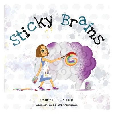 "Sticky Brains" - "" ("Libin Nicole")(Paperback)