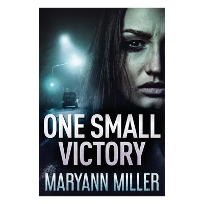 "One Small Victory" - "" ("Miller Maryann")(Paperback)