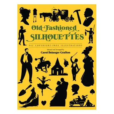 "Old-Fashioned Silhouettes" - "" ("Grafton Carol Belanger")(Paperback)