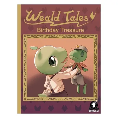 "Weald Tales Birthday Treasure" - "" ("Dinoleaf LLC")(Pevná vazba)