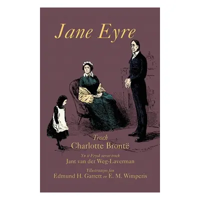 "Jane Eyre: Jane Eyre In West Frisian" - "" ("Bront Charlotte")(Paperback)