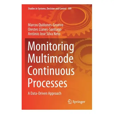 "Monitoring Multimode Continuous Processes: A Data-Driven Approach" - "" ("Quiones-Grueiro Marco