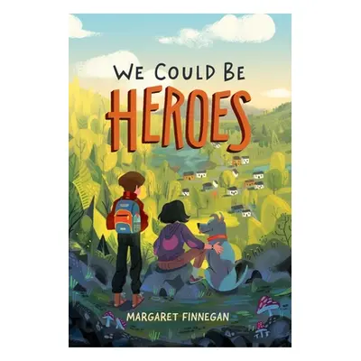 "We Could Be Heroes" - "" ("Finnegan Margaret")(Pevná vazba)