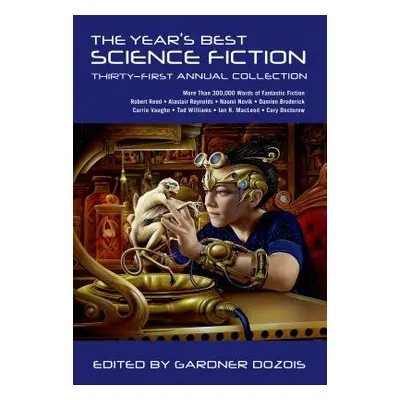 "The Year's Best Science Fiction: Thirty-First Annual Collection" - "" ("Dozois Gardner")(Paperb