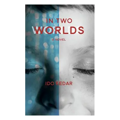 "In Two Worlds" - "" ("Kedar Ido")(Paperback)