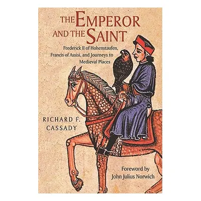 "The Emperor and the Saint" - "" ("Cassady Richard")(Pevná vazba)