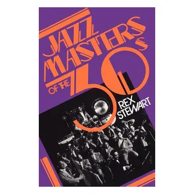 "Jazz Masters of the 30s" - "" ("Stewart Rex")(Paperback)