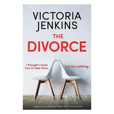 "The Divorce: A gripping psychological thriller with a fantastic twist" - "" ("Jenkins Victoria"