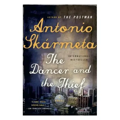 "Dancer and the Thief" - "" ("Skarmeta Antonio")(Paperback)