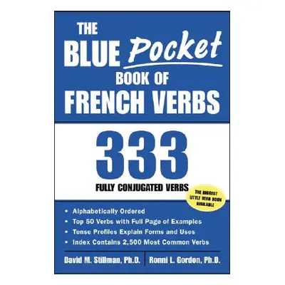 "The Blue Pocket Book of French Verbs: 333 Fully Conjugated Verbs" - "" ("Stillman David")(Paper