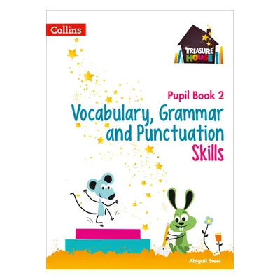 "Vocabulary, Grammar and Punctuation Skills Pupil Book 2" - "" ("Steel Abigail")(Paperback / sof