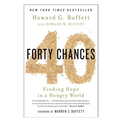 "40 Chances: Finding Hope in a Hungry World" - "" ("Buffett Howard G.")(Paperback)