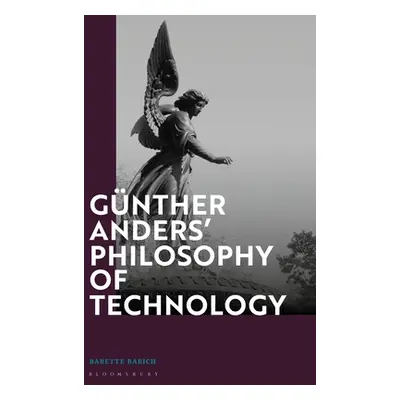 "Gnther Anders' Philosophy of Technology: From Phenomenology to Critical Theory" - "" ("Babich B