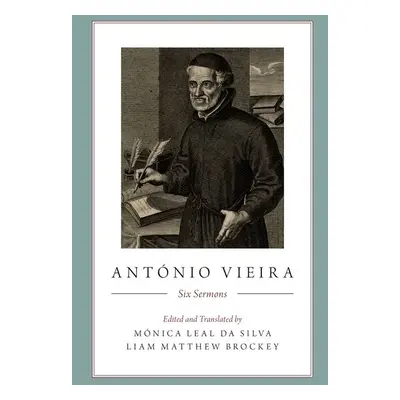 "Antnio Vieira: Six Sermons" - "" ("Silva Mnica Leal Da")(Paperback)