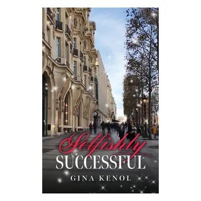 "Selfishly Successful" - "" ("Kenol Gina")(Pevná vazba)