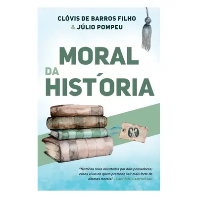 "Moral da Histria" - "" ("Filho Clvis de Barros")(Paperback)