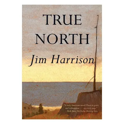 "True North" - "" ("Harrison Jim")(Paperback)