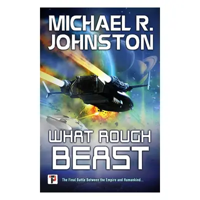 "What Rough Beast" - "" ("Johnston Michael R.")(Pevná vazba)