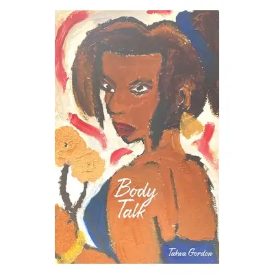 "Body Talk" - "" ("Gordon Takwa")(Paperback)