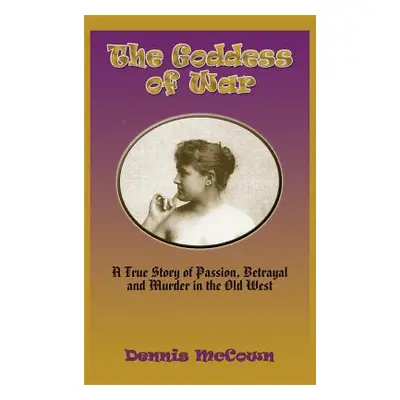 "The Goddess of War (Hardcover)" - "" ("McCown Dennis")(Pevná vazba)