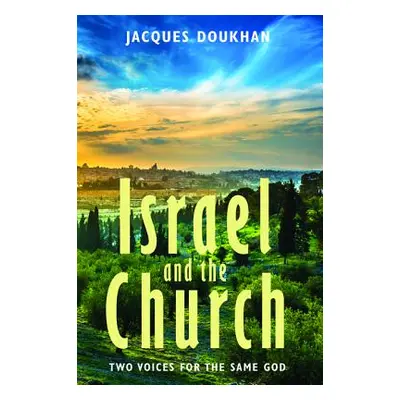 "Israel and the Church" - "" ("Doukhan Jacques")(Paperback)