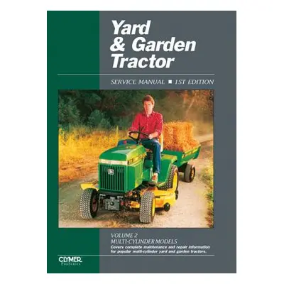 "Yard & Garden Tractor Service Manual: Multi-Cylinder Models" - "" ("Penton")(Paperback)