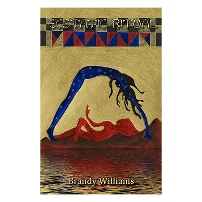 "Ecstatic Ritual" - "" ("Williams Brandy")(Paperback)