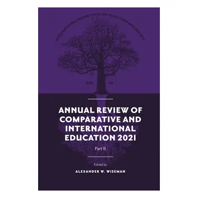 "Annual Review of Comparative and International Education 2021" - "" ("Wiseman Alexander W.")(Pe